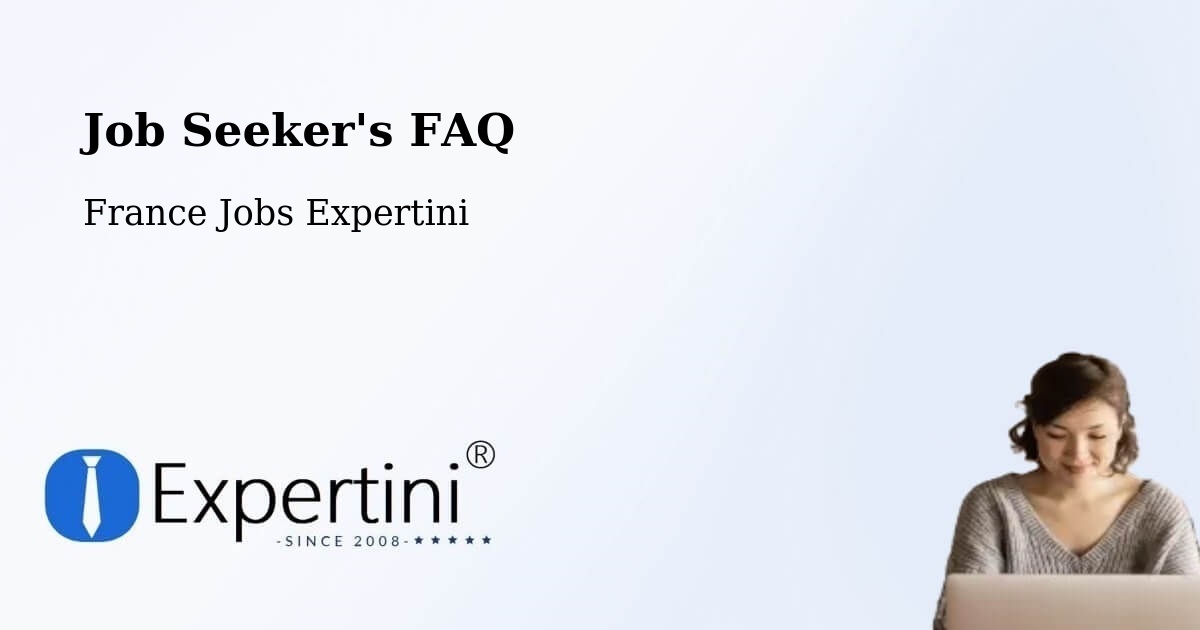 Job Seeker FAQ – Corbeil Essonnes - France Jobs Expertini